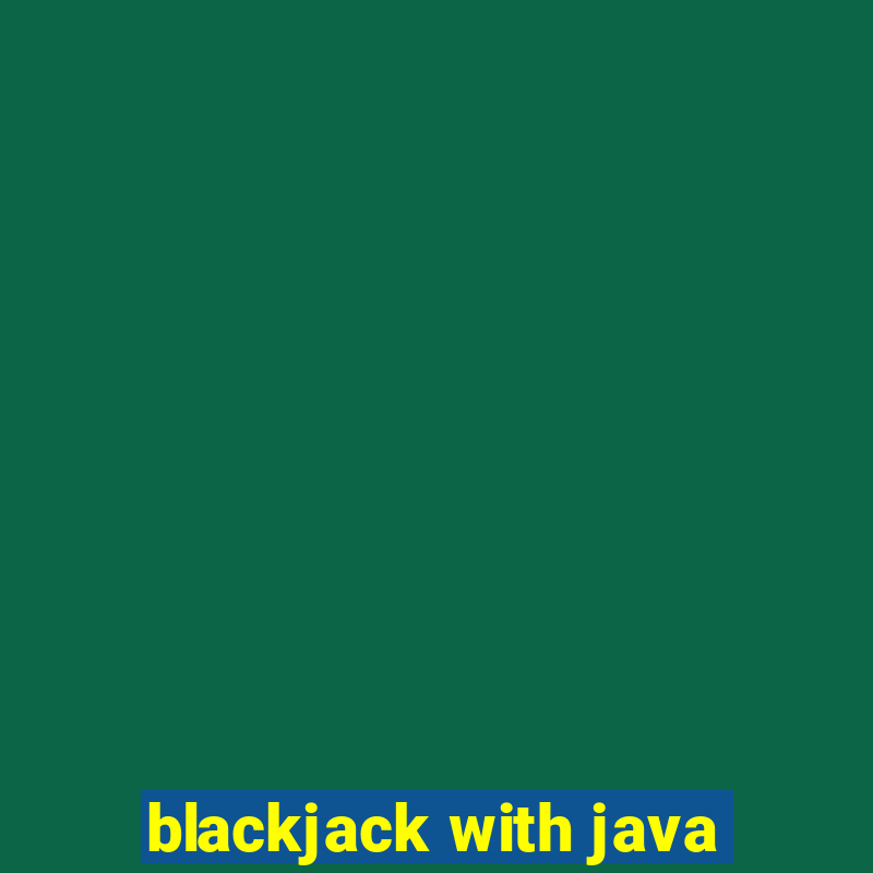 blackjack with java