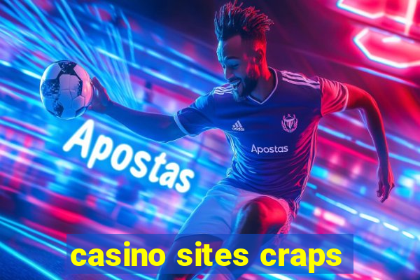 casino sites craps