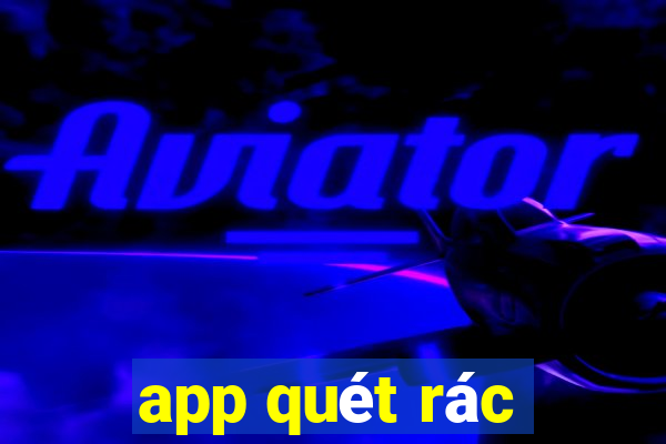 app quét rác