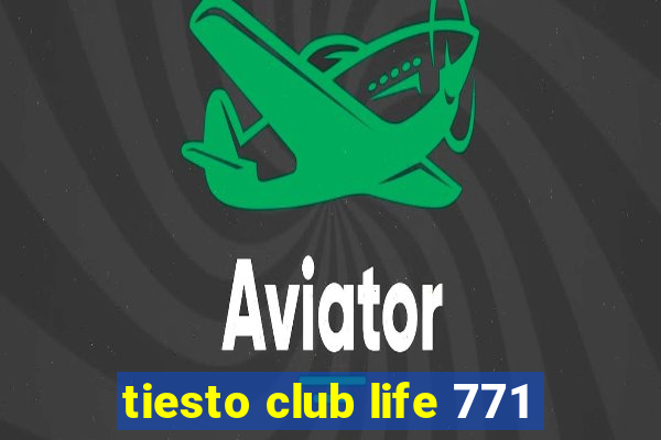 tiesto club life 771