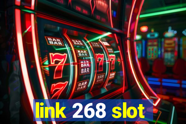 link 268 slot