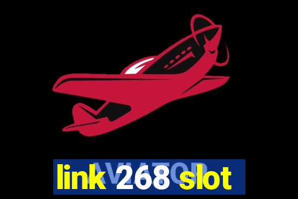 link 268 slot