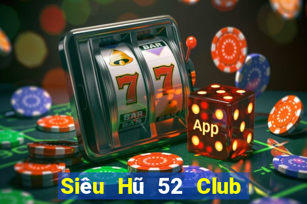 Siêu Hũ 52 Club Game Bài Nhện