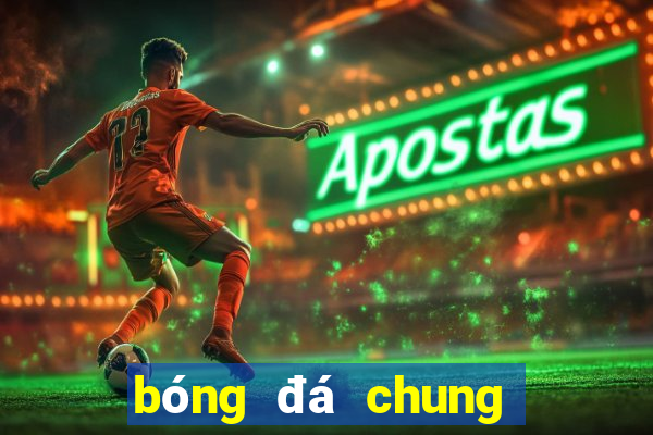 bóng đá chung kết hôm nay