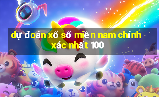 dự đoán xổ số miền nam chính xác nhất 100