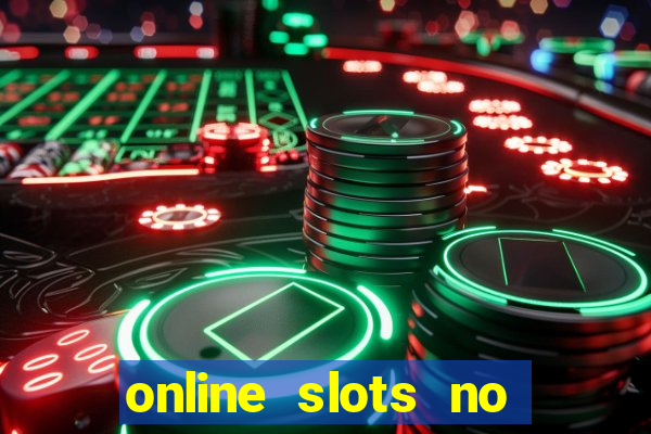 online slots no deposit uk