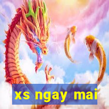 xs ngay mai