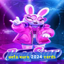 uefa euro 2024 cards