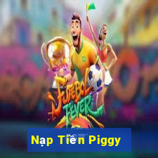 Nạp Tiền Piggy