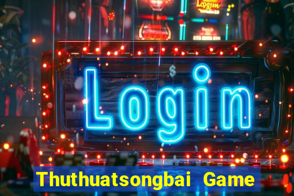 Thuthuatsongbai Game Bài Trực Tuyến