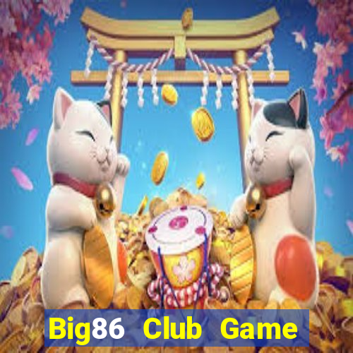 Big86 Club Game Bài X8