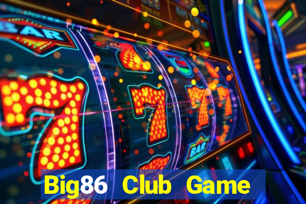 Big86 Club Game Bài X8