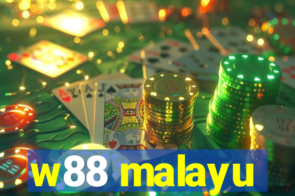 w88 malayu