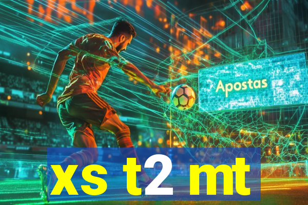 xs t2 mt