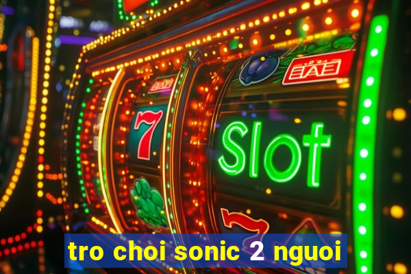 tro choi sonic 2 nguoi