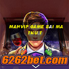 Manvip Game Bài Ma Thuật