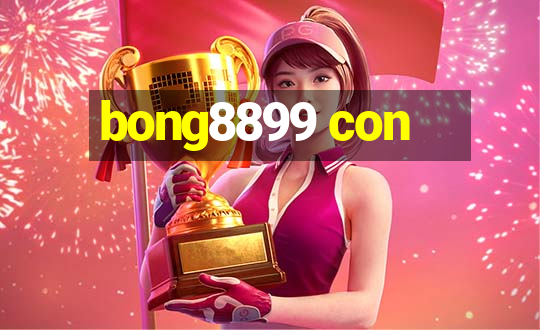 bong8899 con