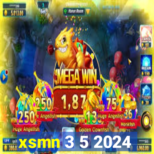 xsmn 3 5 2024