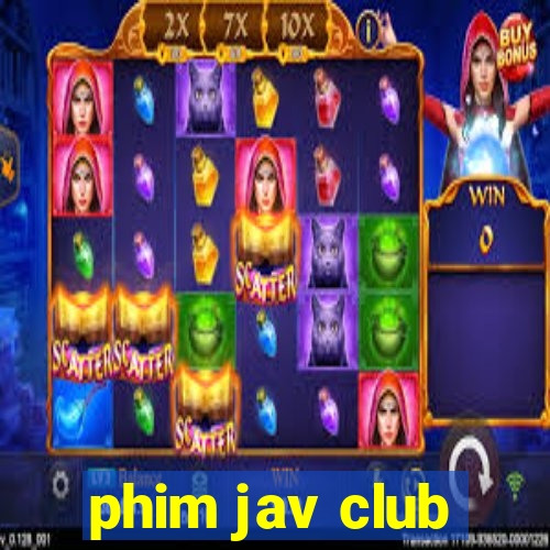 phim jav club