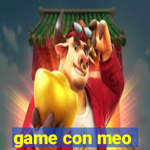 game con meo