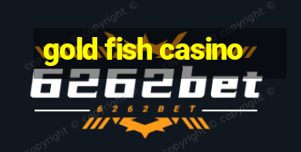 gold fish casino