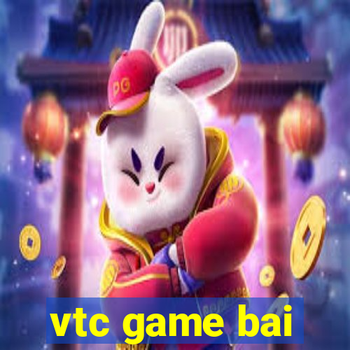 vtc game bai