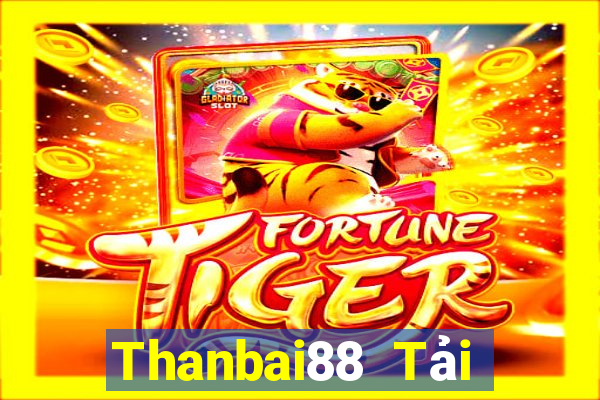 Thanbai88 Tải Game Bài