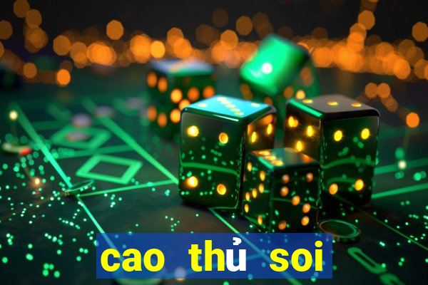 cao thủ soi cầu 666