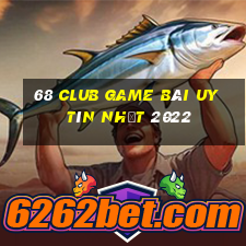 68 Club Game Bài Uy Tín Nhất 2022