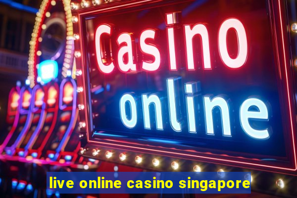 live online casino singapore