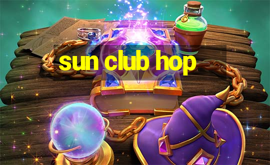 sun club hop