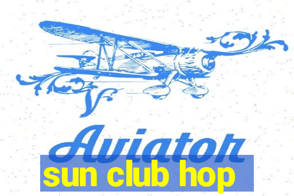 sun club hop