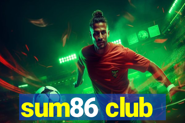 sum86 club