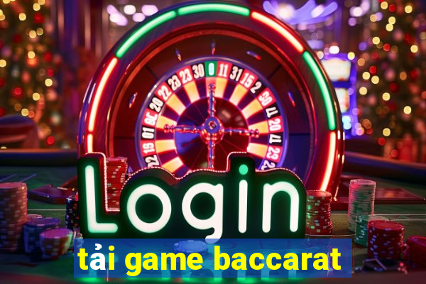 tải game baccarat