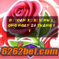 dự đoán xổ số vĩnh long ngày 24 tháng 11