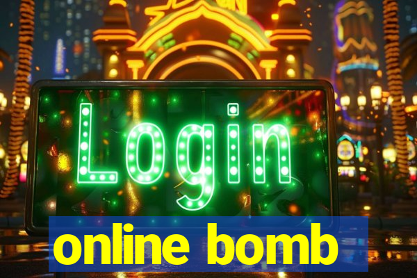 online bomb