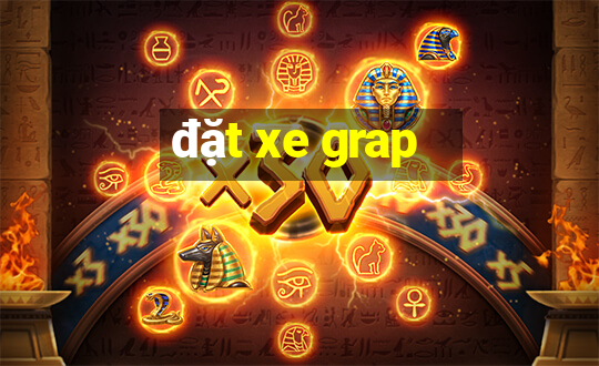 đặt xe grap