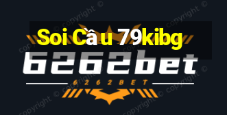 Soi Cầu 79kibg