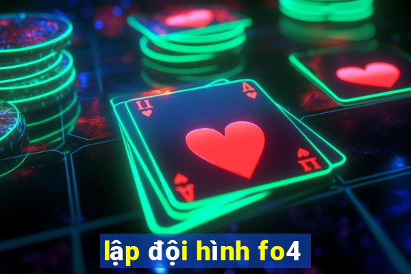 lập đội hình fo4