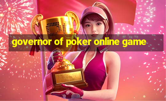 governor of poker online game