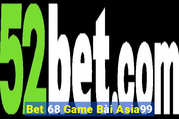 Bet 68 Game Bài Asia99