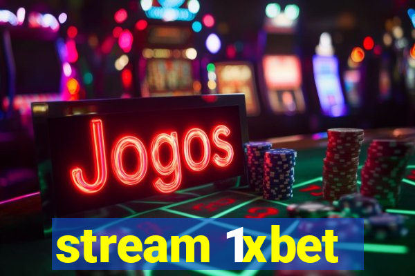 stream 1xbet