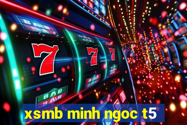 xsmb minh ngoc t5