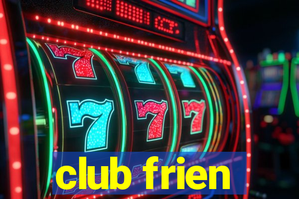 club frien