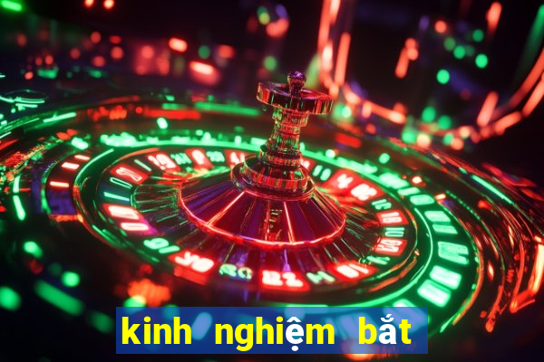 kinh nghiệm bắt lô bạch thủ