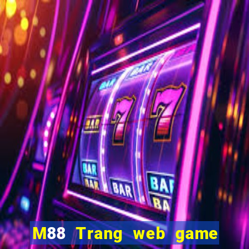 M88 Trang web game bài miệng lớn