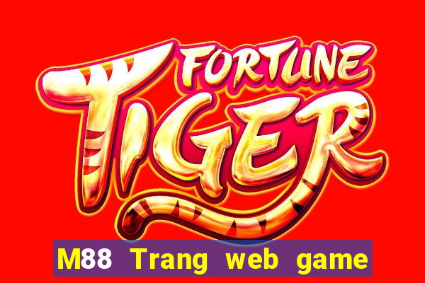 M88 Trang web game bài miệng lớn