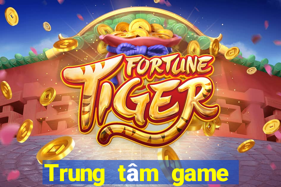 Trung tâm game bài lớn giàu có