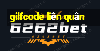 gilfcode liên quân