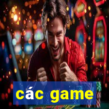 các game